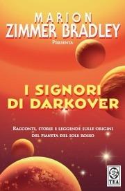 I signori di Darkover  - Libro TEA 2006, Teadue | Libraccio.it
