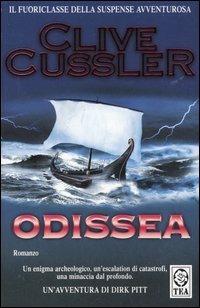 Odissea - Clive Cussler - Libro TEA 2006, Teadue | Libraccio.it