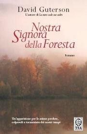 Nostra signora della foresta - David Guterson - Libro TEA 2006, Teadue | Libraccio.it