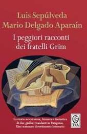 I peggiori racconti dei fratelli Grim