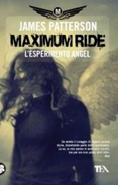 L' esperimento Angel. Maximum Ride