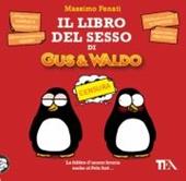 Il libro del sesso di Gus & Waldo