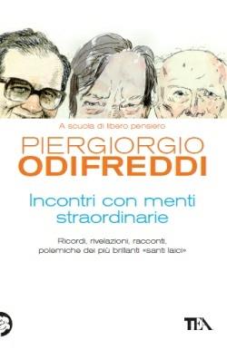 Incontri con menti straordinarie - Piergiorgio Odifreddi - Libro TEA 2013, Saggistica TEA | Libraccio.it