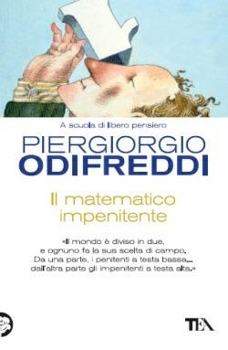 Il matematico impenitente - Piergiorgio Odifreddi - Libro TEA 2013, Saggistica TEA | Libraccio.it