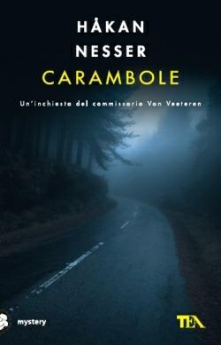 Carambole - Håkan Nesser - Libro TEA 2014, Mystery TEA | Libraccio.it