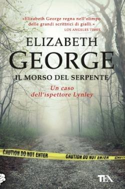 Il morso del serpente - Elizabeth George - Libro TEA 2014, Best TEA | Libraccio.it