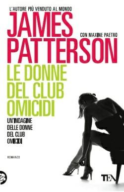 Le donne del club omicidi - James Patterson, Maxine Paetro - Libro TEA 2014, Best TEA | Libraccio.it