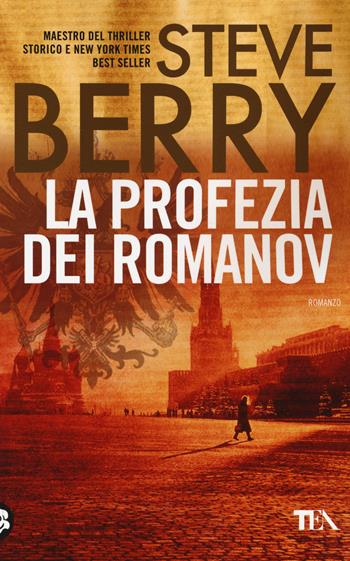 La profezia dei Romanov - Steve Berry - Libro TEA 2014, Best TEA | Libraccio.it