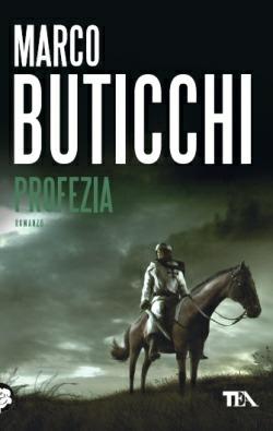 Profezia - Marco Buticchi - Libro TEA 2014, Best TEA | Libraccio.it