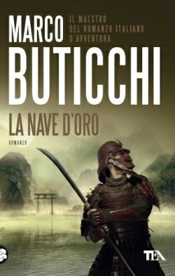La nave d'oro - Marco Buticchi - Libro TEA 2014, Best TEA | Libraccio.it