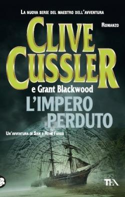 L'impero perduto - Clive Cussler, Grant Blackwood - Libro TEA 2014, I Grandi TEA | Libraccio.it