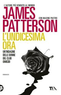 L'undicesima ora - James Patterson, Maxine Paetro - Libro TEA 2015, Best TEA | Libraccio.it