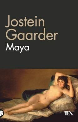 Maya - Jostein Gaarder - Libro TEA 2014, TEA biblioteca | Libraccio.it