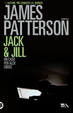 Jack & Jill - James Patterson - Libro TEA 2015, Best TEA | Libraccio.it