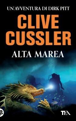 Alta marea - Clive Cussler - Libro TEA 2015, Best TEA | Libraccio.it
