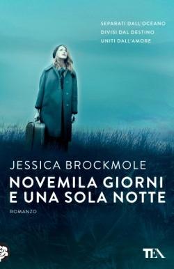 Novemila giorni e una sola notte - Jessica Brockmole - Libro TEA 2015, Best TEA | Libraccio.it
