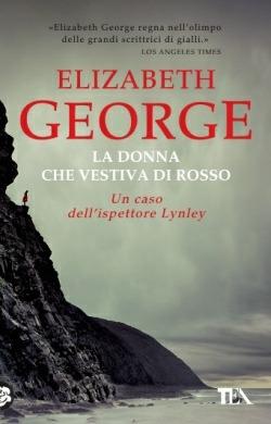 La donna che vestiva di rosso - Elizabeth George - Libro TEA 2015, Best TEA | Libraccio.it