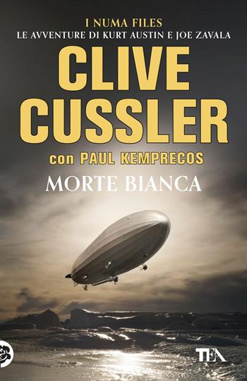 Morte bianca - Clive Cussler, Paul Kemprecos - Libro TEA 2017, Best TEA | Libraccio.it