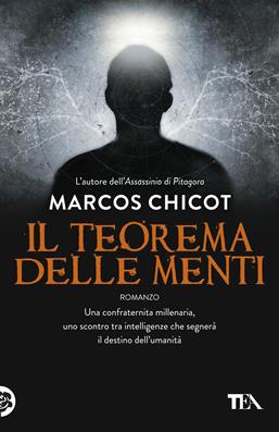 Il teorema delle menti - Marcos Chicot - Libro TEA 2017, I Grandi TEA | Libraccio.it
