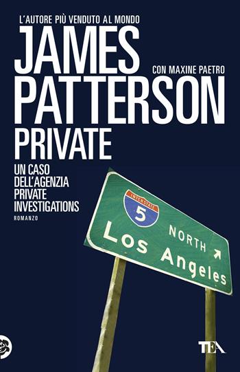 Private - James Patterson, Maxine Paetro - Libro TEA 2017, Best TEA | Libraccio.it