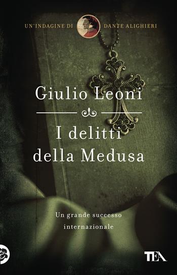 I delitti della medusa - Giulio Leoni - Libro TEA 2017, Best TEA | Libraccio.it