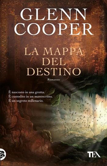 La mappa del destino - Glenn Cooper - Libro TEA 2017, SuperTEA | Libraccio.it