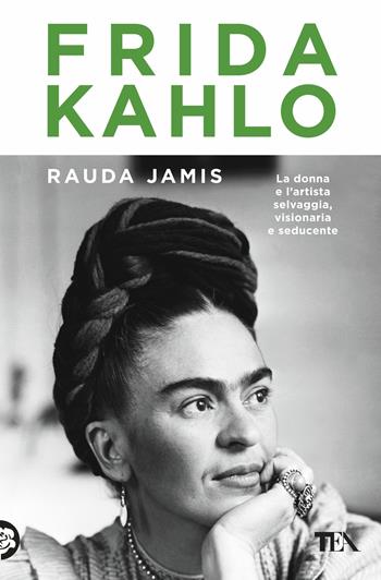 Frida Kahlo - Rauda Jamis - Libro TEA 2018, Saggi best seller | Libraccio.it