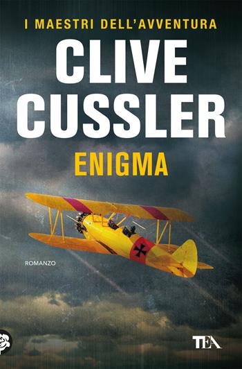 Enigma - Clive Cussler - Libro TEA 2020, I maestri dell'avventura | Libraccio.it