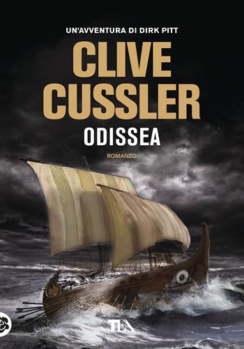 Odissea - Clive Cussler - Libro TEA 2019, Tea più | Libraccio.it