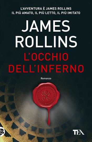 L'occhio dell'inferno - James Rollins - Libro TEA 2020, SuperTEA | Libraccio.it