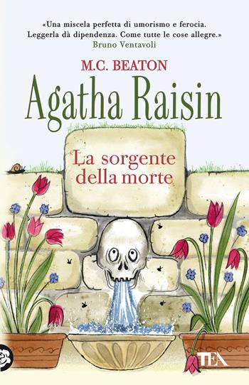 La sorgente della morte. Agatha Raisin - M. C. Beaton - Libro TEA 2021, Gialli TEA | Libraccio.it