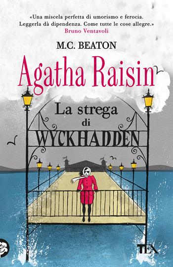 La strega di Wyckhadden. Agatha Raisin - M. C. Beaton - Libro TEA 2021, Gialli TEA | Libraccio.it