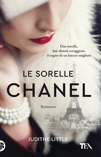 Le sorelle Chanel - Judithe Little - Libro TEA 2022, SuperTEA | Libraccio.it