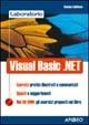 Laboratorio di Visual Basic.NET - Romano Gallifuoco - Libro Apogeo 2003, Laboratorio | Libraccio.it