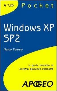Windows XP SP2 - Marco Ferrero - Libro Apogeo 2007, Pocket | Libraccio.it