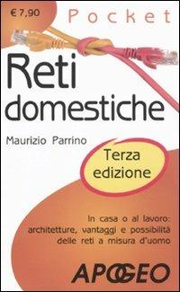 Reti domestiche - Maurizio Parrino - Libro Apogeo 2010, Pocket | Libraccio.it