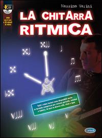 La chitarra ritmica. Con DVD - Massimo Varini - Libro Carisch 2015 | Libraccio.it
