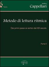 Metodo di lettura ritmica. dai primi passi ai vertici del XX secolo. Vol. 2