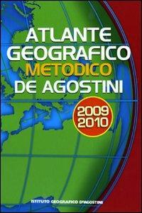 Atlante geografico metodico 2009-2010  - Libro De Agostini 2009, Atlanti scolastici | Libraccio.it