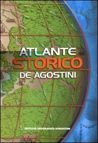 Atlante storico  - Libro De Agostini 2011, Atlanti scolastici | Libraccio.it