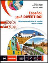 Español, ¡que divertido! ¡Todo en uno. ! Con e-book. Con espansione online
