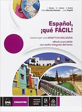 Español ¡que facil. ! Con e-book. Con espansione online