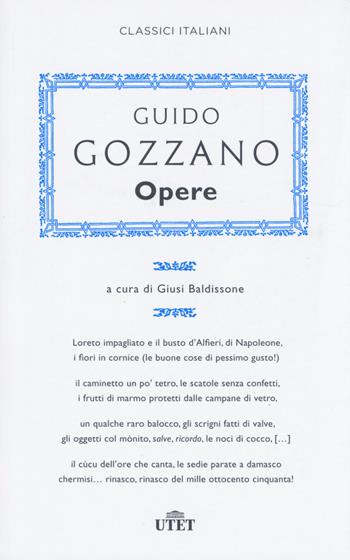 Opere. Con e-book - Guido Gozzano - Libro UTET 2014, Classici italiani | Libraccio.it