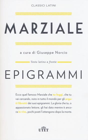Epigrammi. Testo latino a fronte. Con e-book - Marco Valerio Marziale - Libro UTET 2014, Classici latini | Libraccio.it