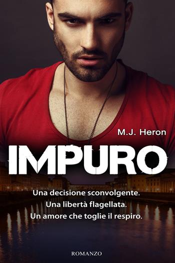 Impuro - M. J. Heron - Libro De Agostini 2016 | Libraccio.it