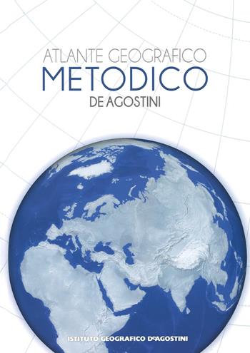 Atlante geografico metodico 2016-2017. Con aggiornamento online  - Libro De Agostini 2016, Atlanti scolastici | Libraccio.it