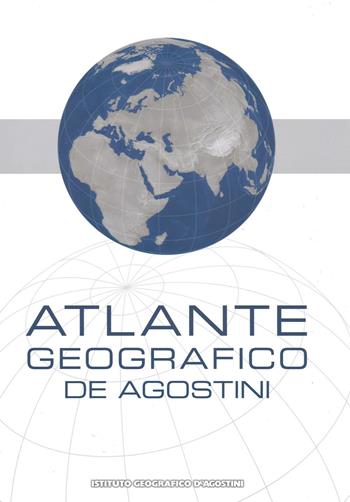 Atlante geografico De Agostini  - Libro De Agostini 2016, Grandi atlanti | Libraccio.it