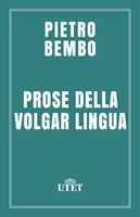   Prose della volgar lingua