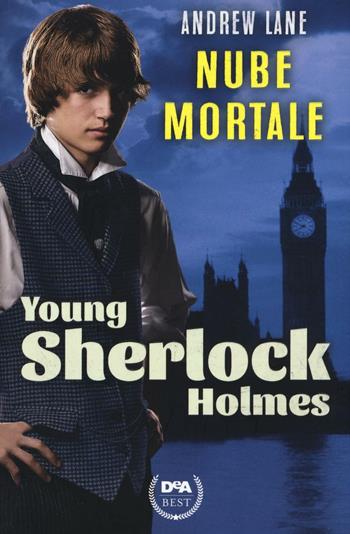 Nube mortale. Young Sherlock Holmes - Andrew Lane - Libro De Agostini 2016, DeA best | Libraccio.it