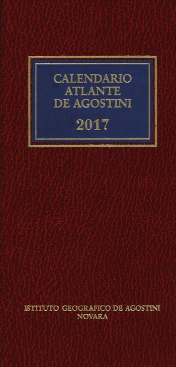 Calendario atlante De Agostini 2017  - Libro De Agostini 2016, Calendario atlante | Libraccio.it
